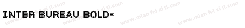 Inter Bureau Bold字体转换